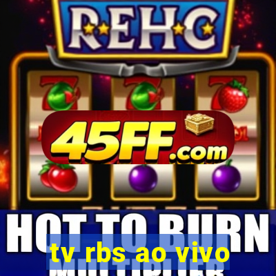tv rbs ao vivo